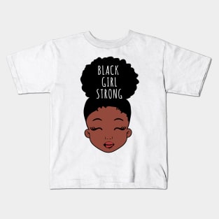 Black Girl Strong, African American Girl, Black Girl Magic Kids T-Shirt